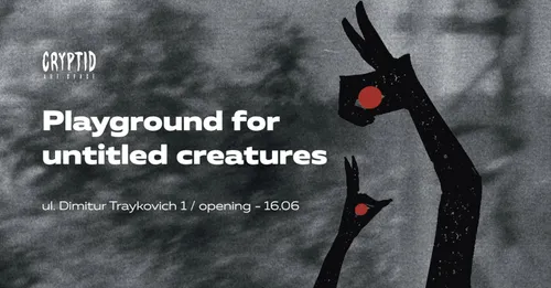 Плакат: Playground for Untitled Creatures