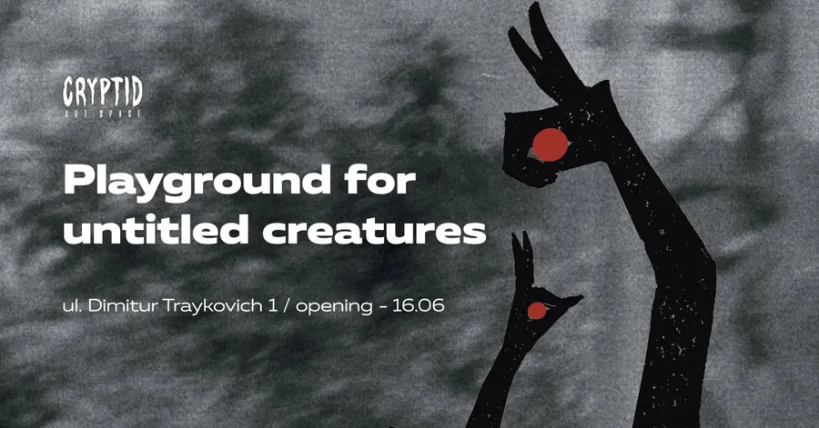 Плакат: Playground for Untitled Creatures